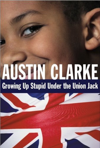 Growing Up Stupid Under the Union Jack