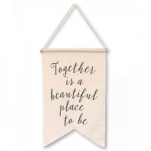 Together Is A Beautiful Place To Be Banner