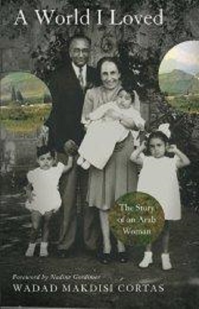 A World I Loved: The Story of an Arab Woman