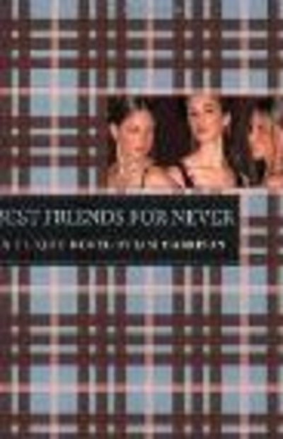 Best Friends for Never (Clique #2)