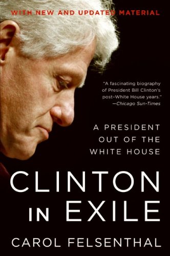 Clinton in Exile: A President Out of the White House