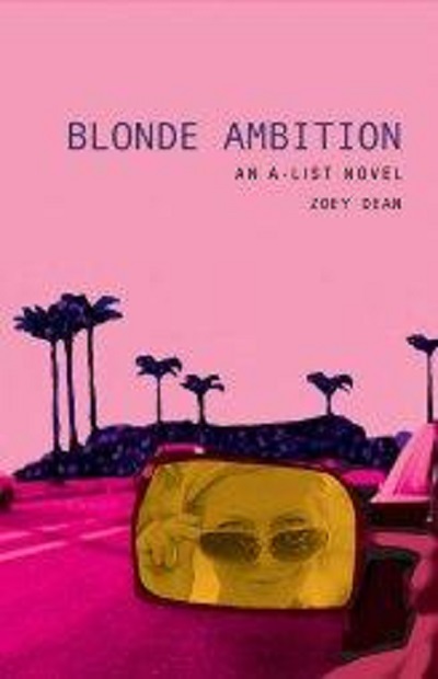 Blonde Ambition: An A-List Novel (A-List #3)