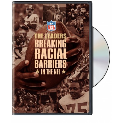 Nfl The Leaders: Breaking Racial Barriers In The Nfl