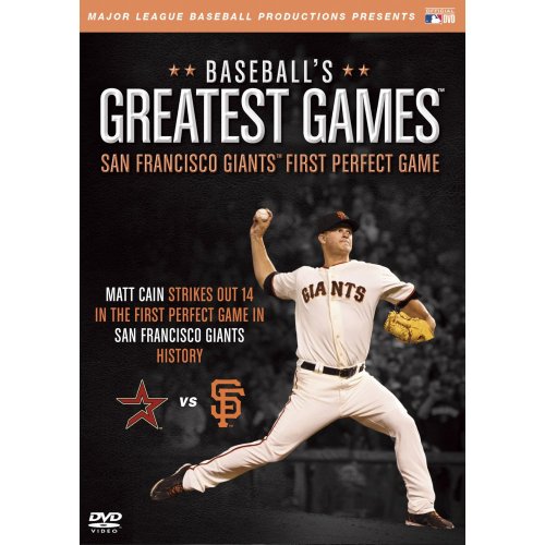 Baseballs Greatest Games: San Francisco Giants First Perfect Gam