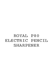 Royal P80 Electric Pencil Sharpener