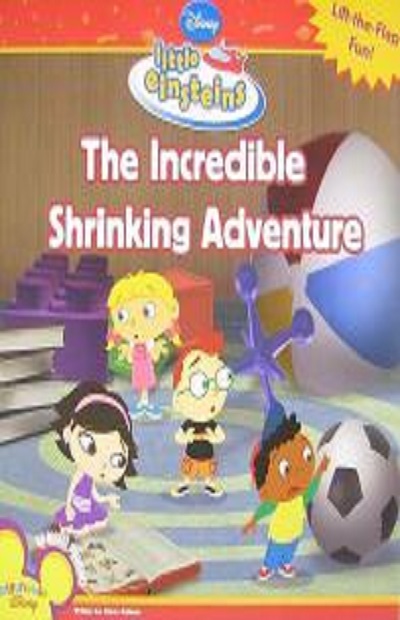 The Incredible Shrinking Adventure (Little Einsteins)