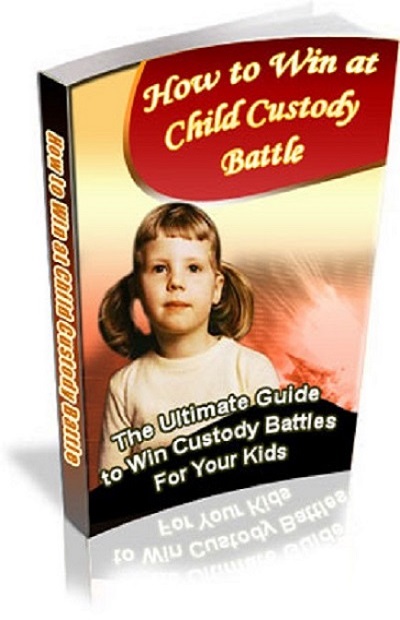 How to Win at Child Custody Battle